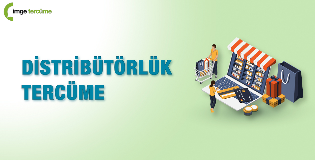 Distribütörlük Tercüme